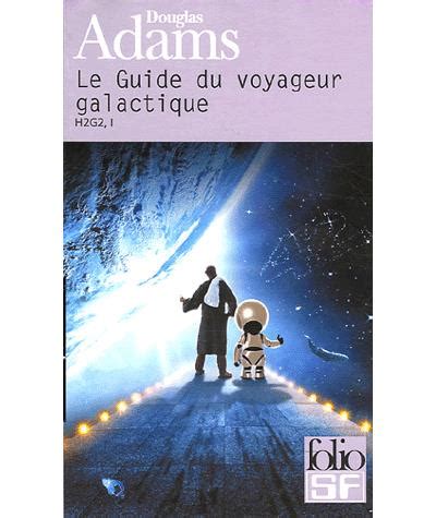 H2G2 Le Guide Du Voyageur Galactique Tome 1 Le Guide Du Voyageur