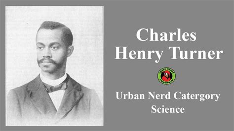 Charles Henry Turner Youtube