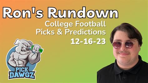 College Football Picks And Predictions Today 12 16 23 Rons Rundown