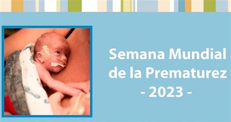 Salud Realizar Actividades Por La Semana De La Prematurez En Todo