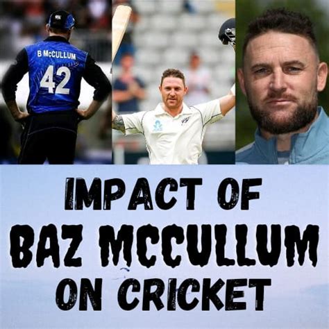 Impact of brendon mccullum on cricket – Artofit