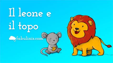 Il Leone E Il Topo Favola Di Esopo Per Bambini Fabulinis