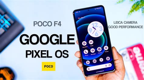 Official Google Pixel OS For Poco F4 MIUI Camera Better Performance