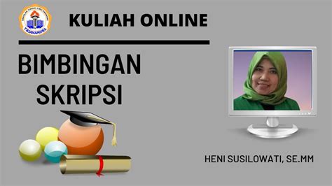 Rajin Bimbingan Skripsi Kuliah Online Kuliah Murah Kelas Malam Di