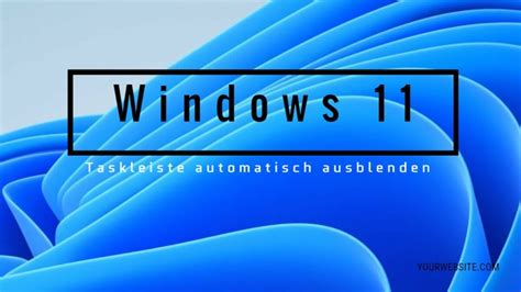 Windows Taskleiste Automatisch Ausblenden