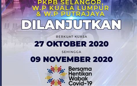 PKPB Di Selangor KL Dan Putrajaya Dilanjutkan Dua Minggu Sehingga 9