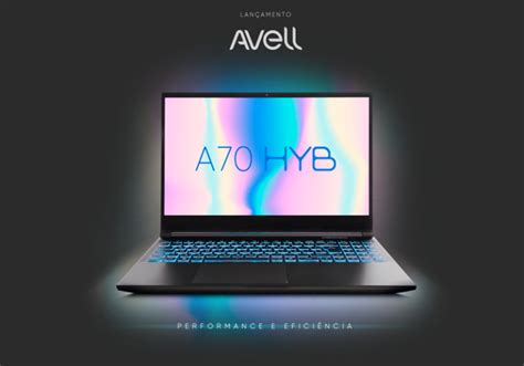 Avell Lan A Hyb Nova Linha De Notebooks Profissionais E Atualiza O