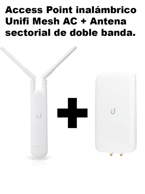 Kit Unifi Mesh Ac Con Antena Sectorial Access Point Para Exteriores Con