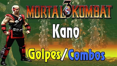 Aprenda Como Fazer Combos Do Kano No Mortal Kombat 3 YouTube