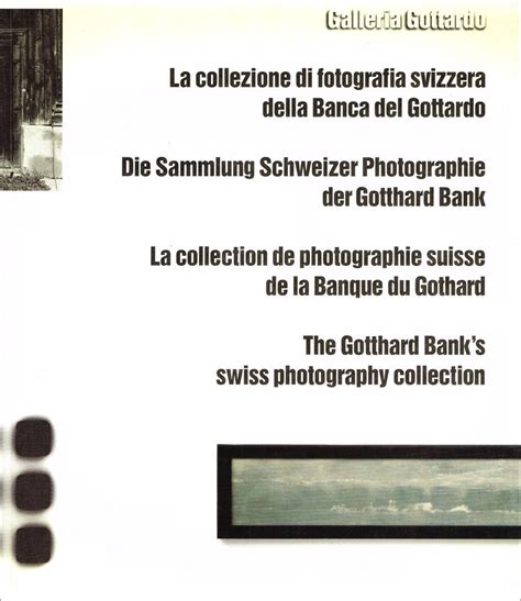 La Collezione Di Fotografia Svizzera Della Banca Del Gottardo Catalogo