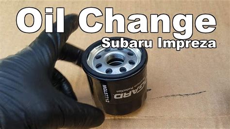 Subaru Impreza Oil Change L Youtube