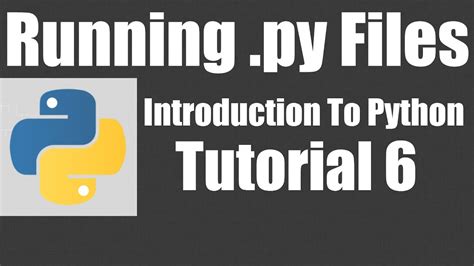 Running Python Py Files Python Tutorial 6 YouTube