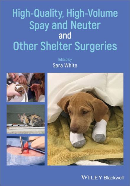 High Quality High Volume Spay And Neuter And Other Shelter Surgeries