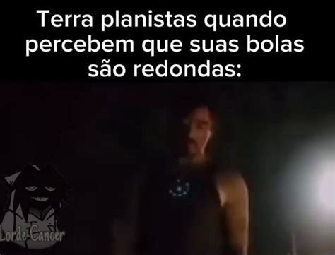 Terra planistas quando percebem que suas bolas são redondas iFunny