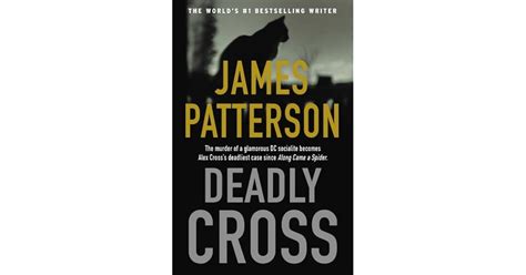 Deadly Cross By James Patterson