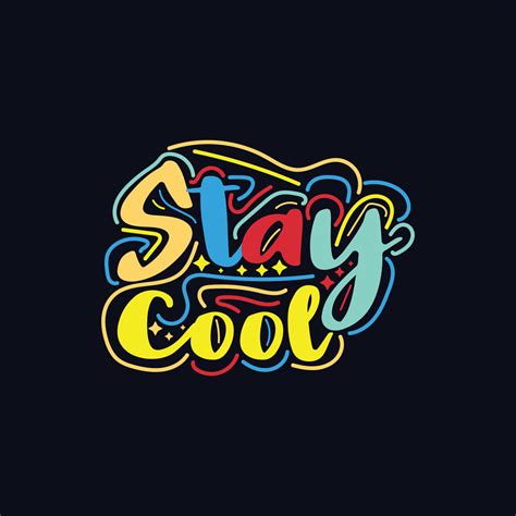 Stay Cool typography motivational quote design 21591543 Vector Art at ...