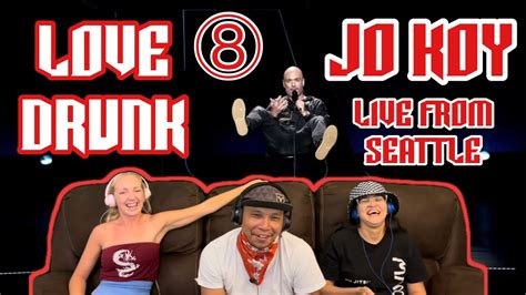 Jo Koy Live From Seattle Part 8 Love Drunk Reaction YouTube