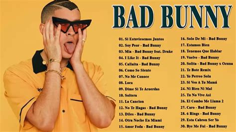 Bad Bunny Mix 2021 Bad Bunny Exitos Mejores Canciones De Bad Bunny