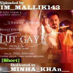 HQ LUT GAYE JUBIN IM MALLIK143 Song Lyrics And Music By Lut Gaye