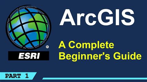 A Complete Beginner S Guide To ArcGIS Desktop