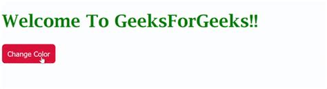 How To Change The Color Of HTML Element In JavaScript GeeksforGeeks