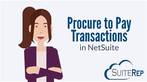 Procure To Pay Transactions In Netsuite Youtube