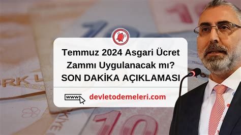 Temmuz 2024 Asgari Ücret Zammı Uygulanacak mı SON DAKİKA AÇIKLAMASI