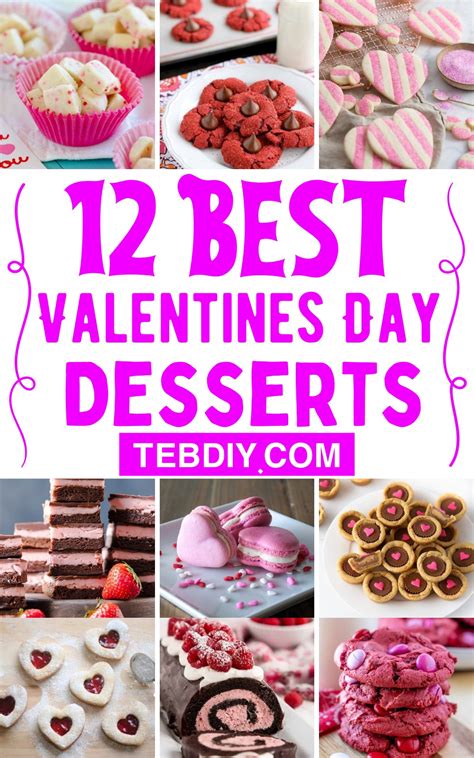 12 Valentines Day Dessert Ideas Capturing Sweetness Of Love Teb Diy