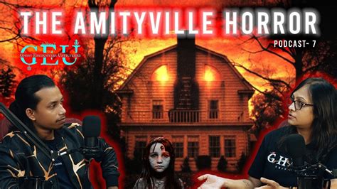 Dissecting The Amityville Horror Ghost Encounters Unfiltered Ep