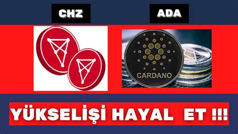 ADA VE CHİLİZ CHZ TEKNİK ANALİZ YORUM SON DURUM NE YÜKSELİŞ