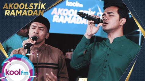 Akoolstik Ramadan Alif Satar Raihan Sesungguhnya LIVE YouTube