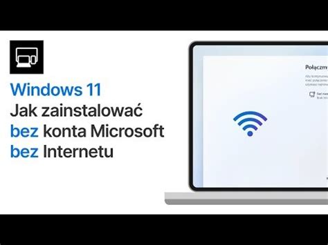 Jak zainstalować Windows 11 bez Internetu i bez konta Microsoft Wykop pl