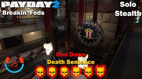 Payday 2 Breakin Feds 75 Detection Risk DSOD SOLO STEALTH