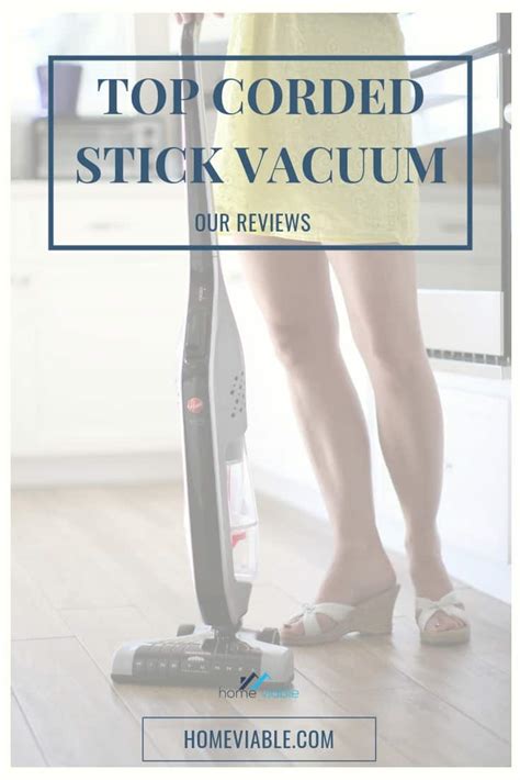 Best Corded Stick Vacuum [2024 Review] | HomeViable