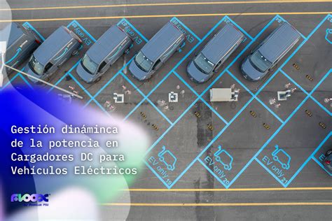 Gesti N Din Mica En Cargadores Dc Para Veh Culos El Ctricos