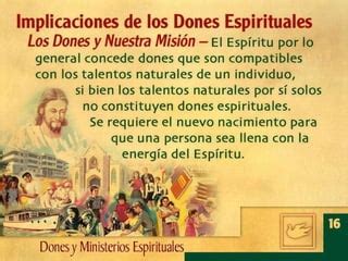 17 Los Dones Y Ministerios Espirituales PPT