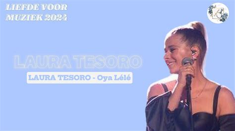 Laura Tesoro Oya L L Lyrics Liefde Voor Muziek Youtube