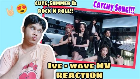 Ive Wave Mv Reaction Youtube