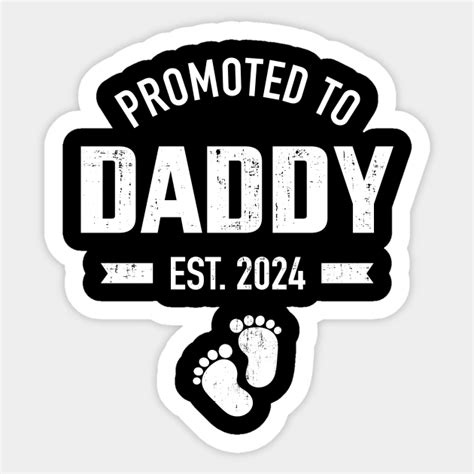 Promoted To Daddy 2024 For First Time Fathers Day New Dad Promoted To