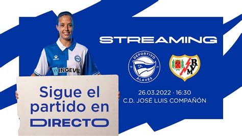 PARTIDO J25 Deportivo Alavés FEM vs Rayo Vallecano FEM YouTube