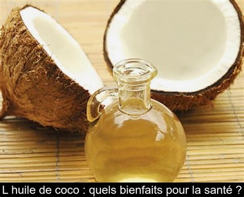 Lhuile De Coco Quels Bienfaits Pour La Santé