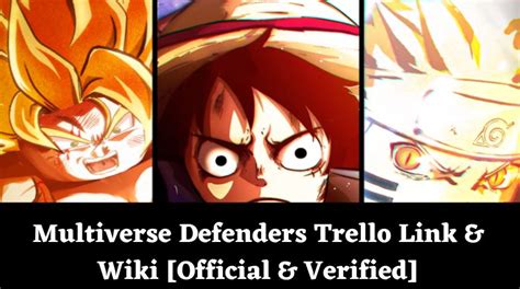 Multiverse Defenders Trello Link And Wiki [official And Verified][january