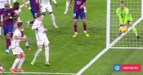 Entró el balón La gran polémica del clásico Real Madrid Barcelona y