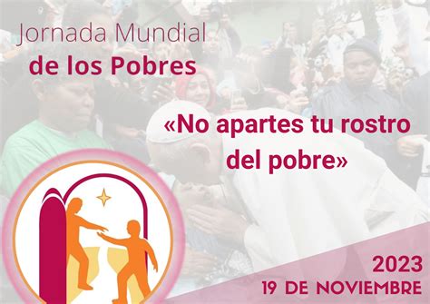 Jornada Mundial De Los Pobres 2023 Parroquia San Vicente De Paúl