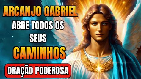 Ora O Poderosa De S O Gabriel Arcanjo Para Abrir Caminhos Youtube