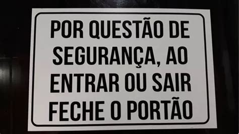 Placa Ao Entrar Feche O Portão 40x25cm Parcelamento sem juros