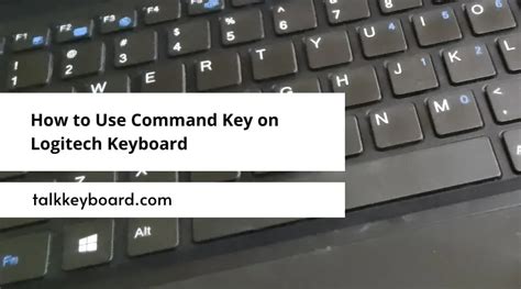 How To Use Command Key On Logitech Keyboard