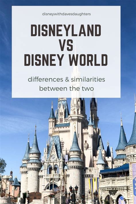 Disneyland vs Disney World: 15 Differences - Disney With Dave's Daughters