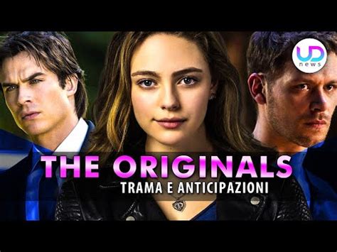 The Originals La Serie Diventa Disponibile In Italiano YouTube