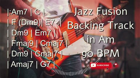 Jazz Fusion Backing Track In Am 90 Bpm Youtube